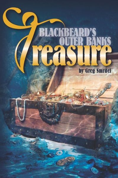 Cover for Greg Smrdel · Blackbeard's Outer Banks Treasure (Pocketbok) (2018)