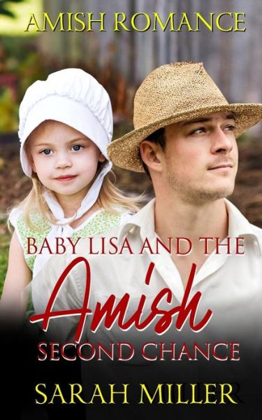 Cover for Sarah Miller · Baby Lisa and the Amish Second Chance (Paperback Book) (2019)