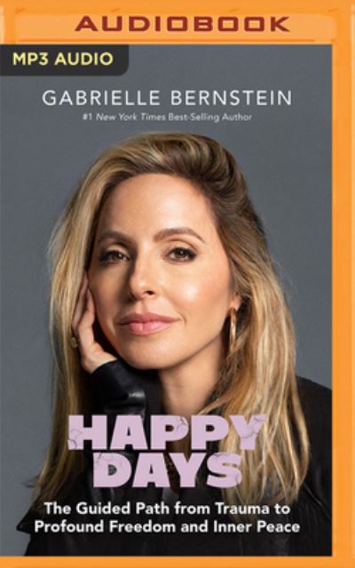 Happy Days - Gabrielle Bernstein - Musik - Brilliance Audio - 9781799785088 - 26. april 2022