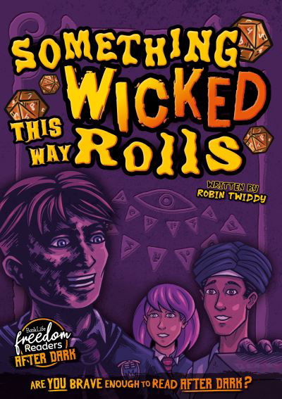 Cover for Robin Twiddy · Something Wicked This Way Rolls - BookLife Freedom Readers: After Dark (Paperback Book) (2024)