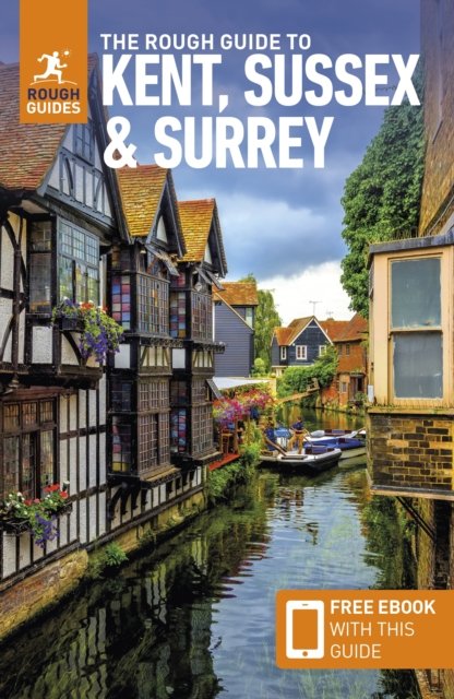 The Rough Guide to Kent, Sussex & Surrey: Travel Guide with Free eBook - Rough Guides Main Series - Rough Guides - Books - APA Publications - 9781835290088 - July 1, 2024