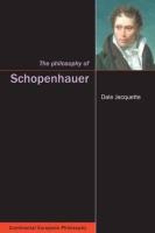 The Philosophy of Schopenhauer - Dale Jacquette - Books - Taylor & Francis Ltd - 9781844650088 - April 22, 2005