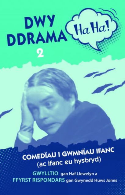 Dwy Ddrama Ha-Ha! - 2 - Haf Llewelyn - Books - Gwasg Carreg Gwalch - 9781845244088 - September 17, 2021