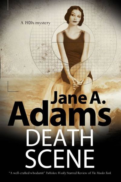 Cover for Jane A. Adams · Death Scene - A Henry Johnstone 1930s Mystery (Paperback Book) [Main edition] (2018)