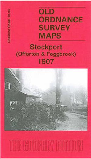 Cover for Chris Makepeace · Stockport (Offerton &amp; Foggbrook) 1907 : Cheshire Sheet 19.04 (Map) (2010)