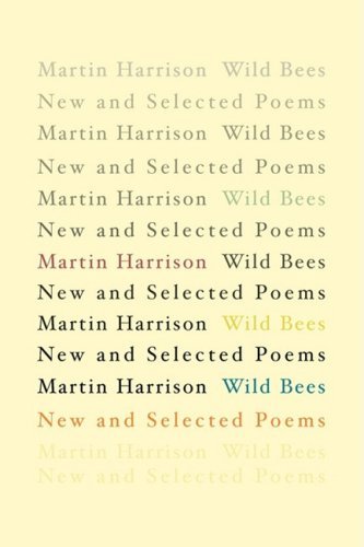 Cover for Martin Harrison · Wild Bees: New and Selected Poems (Paperback Book) (2008)