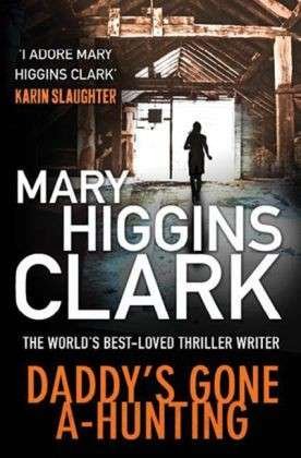 Cover for Mary Higgins Clark · Daddy's Gone A-Hunting (Paperback Book) [Export edition] (2014)