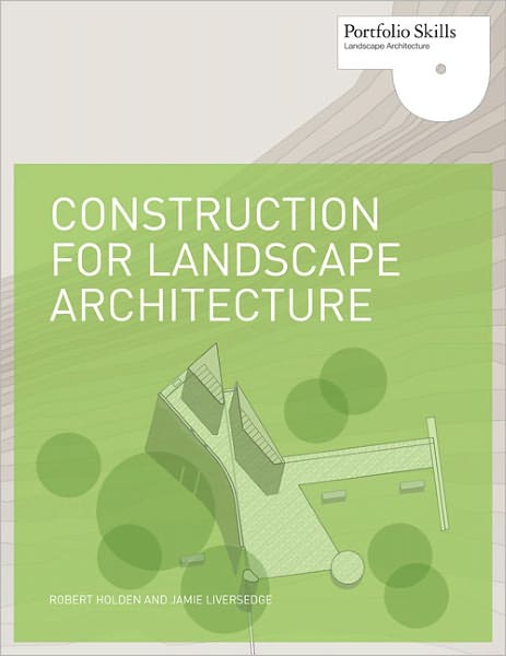 Cover for Robert Holden · Construction for Landscape Architecture - Portfolio Skills (Paperback Book) (2011)