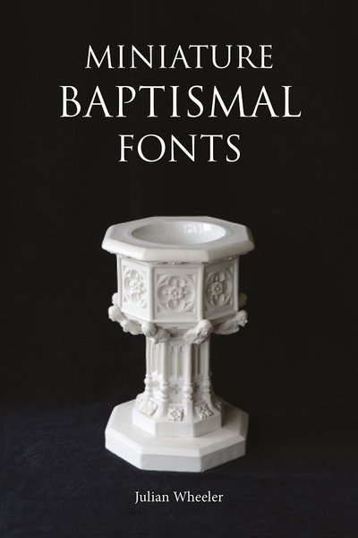 Cover for Henry Sandon · Miniature Baptismal Fonts (Taschenbuch) (2016)
