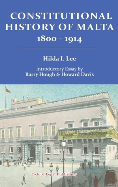 Cover for Hilda Lee · Constitutional History of Malta 1800-1914 (Hardcover Book) (2017)