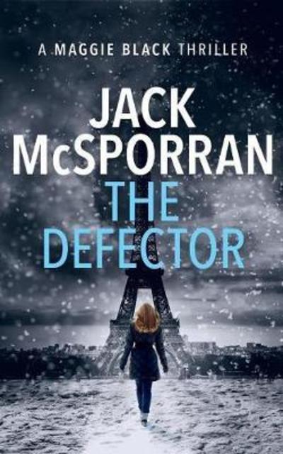 Cover for Jack McSporran · The Defector - Maggie Black Case Files (Paperback Book) (2018)