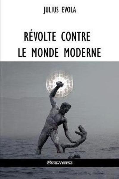 Cover for Julius Evola · Revolte contre le monde moderne (Pocketbok) (2018)