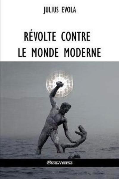Cover for Julius Evola · Revolte contre le monde moderne (Taschenbuch) (2018)