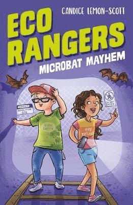 Cover for Candice Lemon-Scott · Eco Rangers: Microbat Mayhem - Eco Rangers (Paperback Book) (2019)