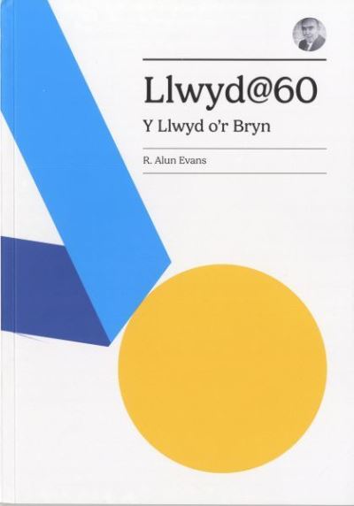 Cover for Eisteddfod Genedlaethol Cymru · Llwyd@60 (Paperback Book) (2023)