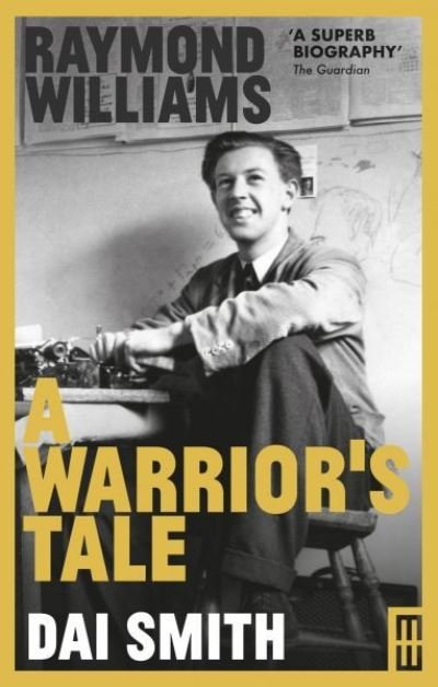 Cover for Dai Smith · Raymond Williams: A Warrior's Tale - Modern Wales (Paperback Bog) (2021)