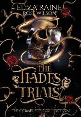 Cover for Eliza Raine · The Hades Trials: The Complete Collection (Hardcover bog) (2021)