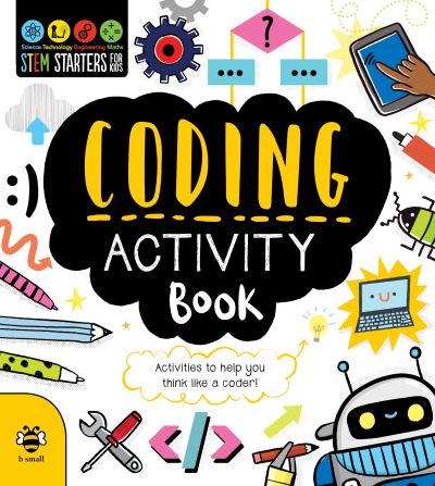 Coding Activity Book: Activities to Help You Think Like a Coder! - STEM Starters for Kids - Jenny Jacoby - Livros - b small publishing limited - 9781913918088 - 3 de janeiro de 2022