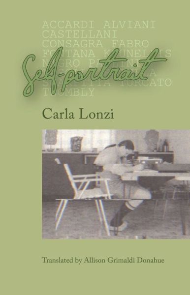 Self-Portrait - Carla Lonzi - Książki - Divided Publishing - 9781916425088 - 16 grudnia 2021