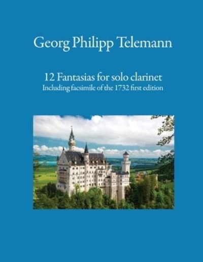 12 Fantasias for solo clarinet - Georg Philipp Telemann - Livros - Curiouspages Publishing - 9781916483088 - 1 de setembro de 2019