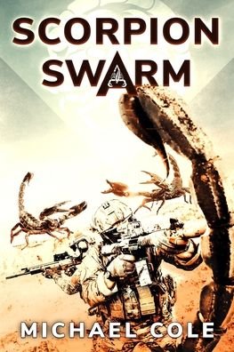 Cover for Michael Cole · Scorpion Swarm (Paperback Book) (2019)