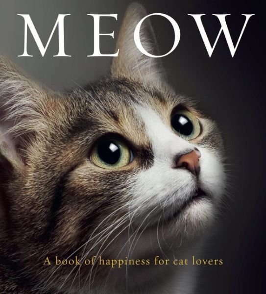 Cover for Anouska Jones · Meow: A book of happiness for cat lovers - Animal Happiness (Pocketbok) (2016)