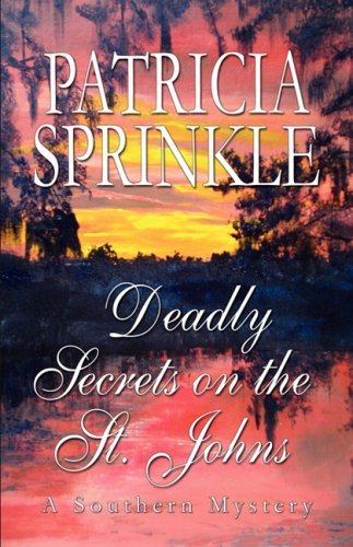 Cover for Patricia Sprinkle · Deadly Secrets on the St. Johns (Taschenbuch) [Reprint edition] (2008)