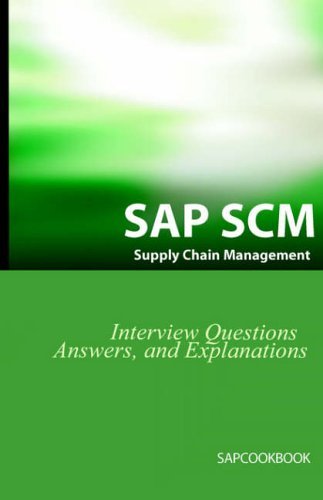 Cover for Stewart, Jim (Leeds Metropolitan University UK) · SAP SCM Interview Questions Answers and Explanations: SAP Supply Chain Management Certification Review (Taschenbuch) (2006)