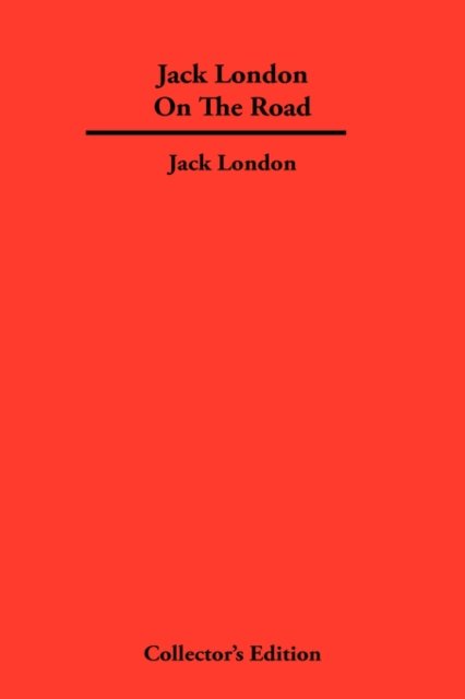 Cover for Jack London · Jack London On The Road (Hardcover Book) (2007)