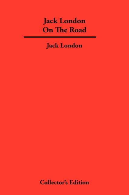 Cover for Jack London · Jack London On The Road (Hardcover Book) (2007)