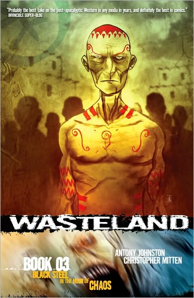 Cover for Antony Johnston · Wasteland Book 3: Black Steel in the Hour of Chaos - WASTELAND TP (Paperback Book) (2008)