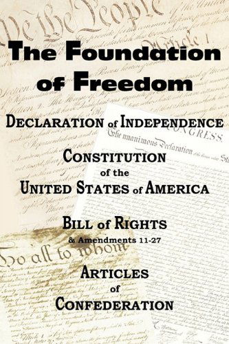 The Declaration of Independence and the Us Constitution with Bill of Rights & Amendments Plus the Articles of Confederation - Constitutional Convention - Livros - Bottom of the Hill Publishing - 9781935785088 - 1 de junho de 2010
