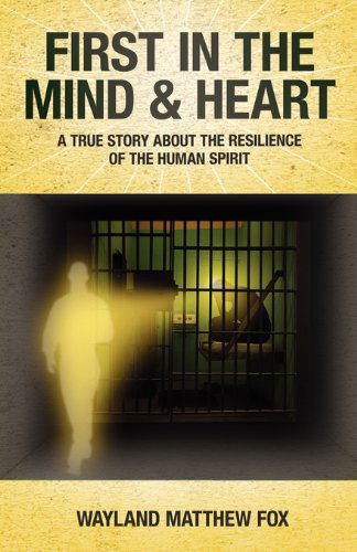 Cover for Wayland Matthew Fox · First in the Mind &amp; Heart (Paperback Book) (2011)