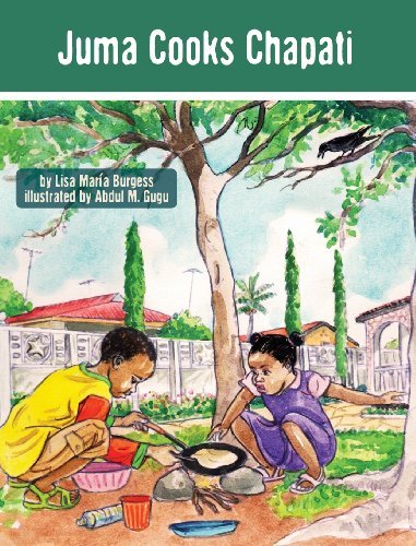 Cover for Lisa Maria Burgess · Juma Cooks Chapati (Hardcover Book) (2013)