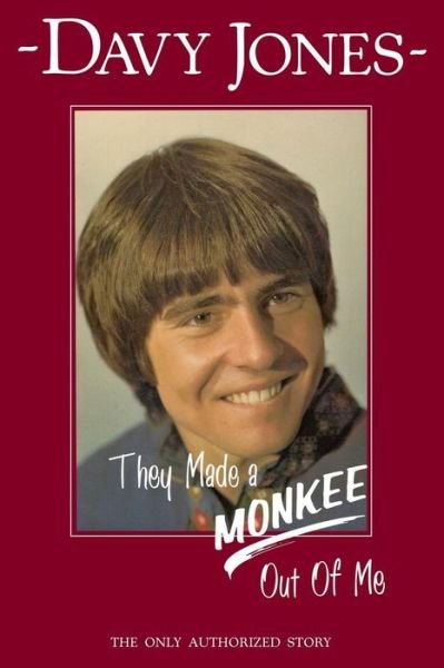 Cover for Davy Jones · They Made a Monkee out of Me (Pocketbok) [2nd edition] (2014)