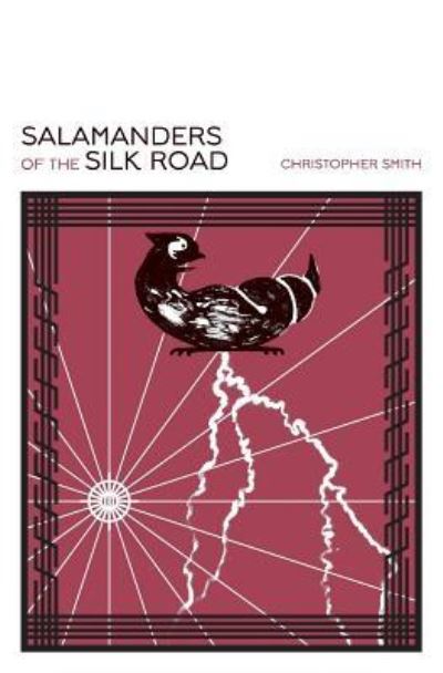 Cover for Christopher Smith · Salamanders of the Silk Road (Paperback Book) (2016)