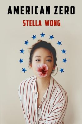 Cover for Stella Wong · American Zero (Paperback Book) (2019)