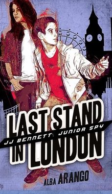 Cover for Alba Arango · Last Stand in London (Innbunden bok) (2022)