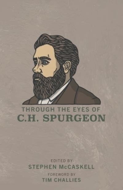 Cover for Stephen Mccaskell · Through the Eyes of C.H. Spurgeon (Paperback Book) (2020)