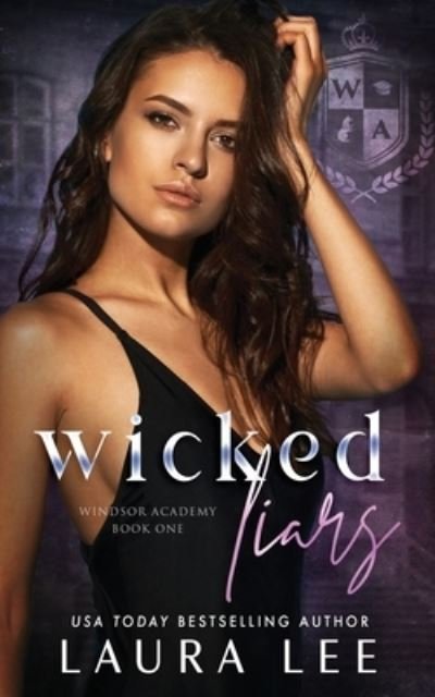 Cover for Laura Lee · Wicked Liars: A Dark High School Bully Romance - Windsor Academy (Paperback Bog) (2020)