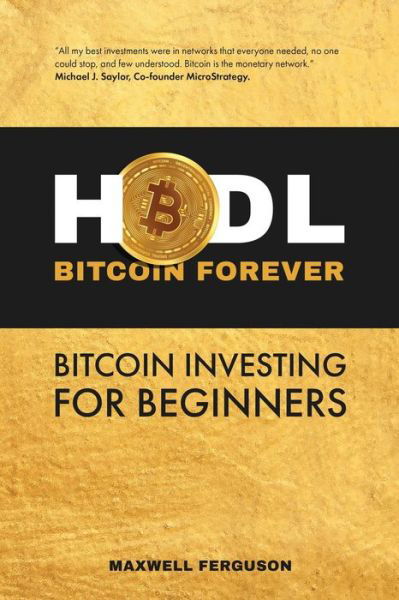 Cover for Maxwell Ferguson · HODL Bitcoin Forever (Pocketbok) (2021)