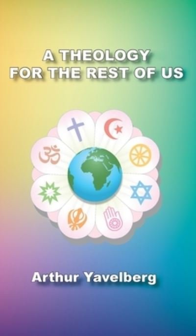 Cover for Arthur Yavelberg · Theology for the Rest of Us (Buch) (2021)