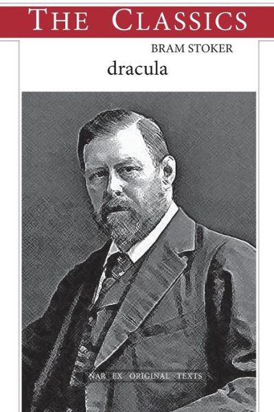Bram Stoker, Dracula - Bram Stoker - Books - Createspace Independent Publishing Platf - 9781974056088 - July 29, 2017