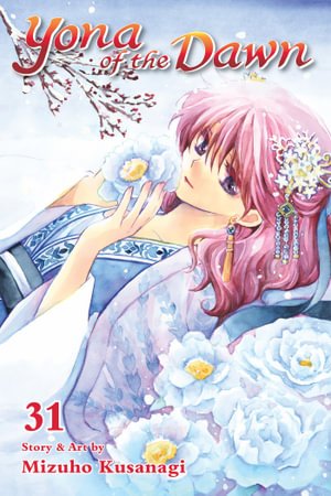 Cover for Mizuho Kusanagi · Yona of the Dawn, Vol. 31 - Yona of the Dawn (Paperback Book) (2021)