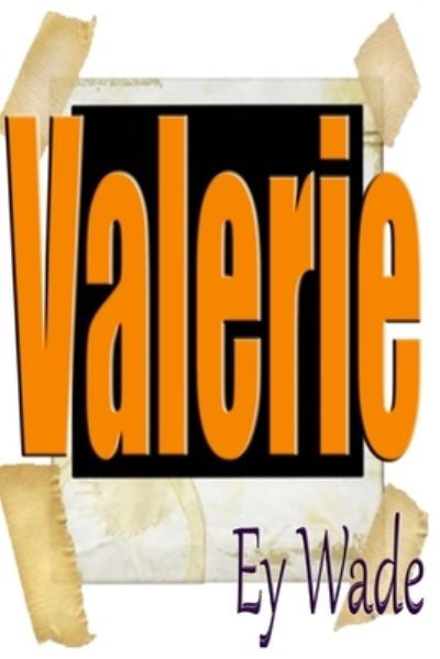 Cover for Ey Wade · Valerie (Taschenbuch) (2017)