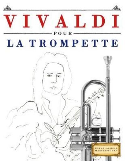 Cover for Easy Classical Masterworks · Vivaldi Pour La Trompette (Paperback Book) (2018)
