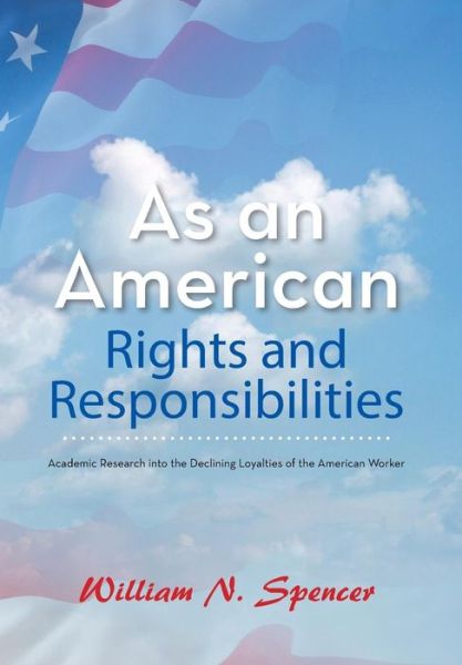 Cover for William N Spencer · As an American Rights and Responsibilities (Hardcover bog) (2018)