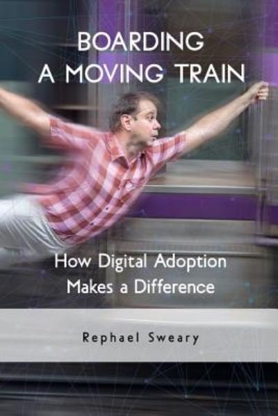 Cover for Rephael Sweary · Boarding a Moving Train (Paperback Book) (2018)