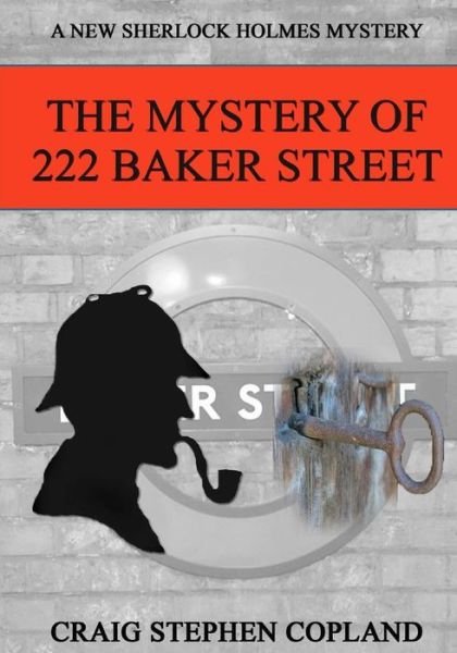 Craig Stephen Copland · The Mystery of 222 Baker St. LARGE PRINT (Paperback Book) (2018)