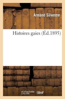 Cover for Silvestre-a · Histoires Gaies (Paperback Book) (2013)